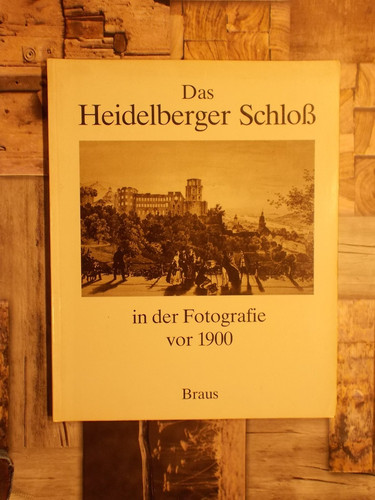 Das heidelberger schloß - heidelberger,